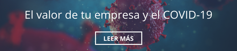 COVID-19 y el valor de tu empresa